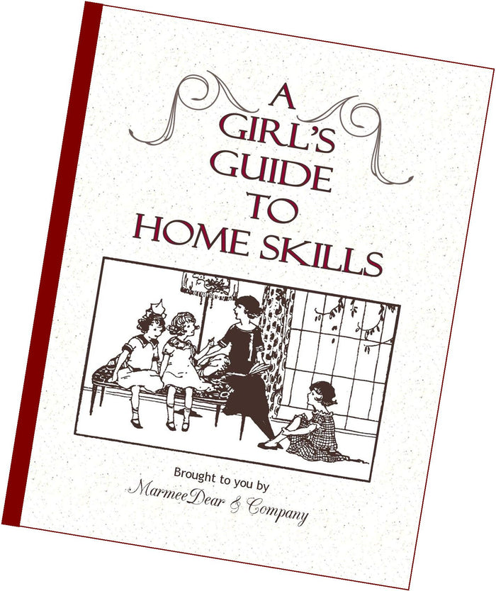 A Girl's Guide to Home Skills